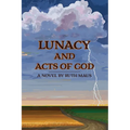 Lunacy and Acts of God