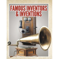 Famous Inventors & Inventions