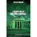 I segreti della Riserva Federale
