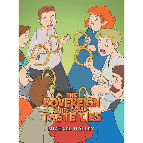 The Sovereign Who Could Taste Lies