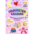 Crocheted Charms: Mini Amigurumi Patterns to Treasure