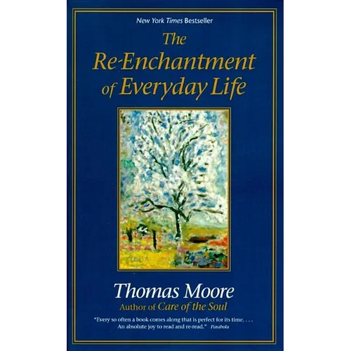 The Re-Enchantment of Everyday Life