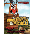 The Adventures of Bibole, Rivol and Michelle: Journey to the Forbidden City