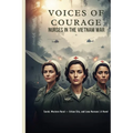 Voices of Courage: Nurses in the Vietnam War