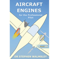 Aircraft Engines for the Professional Pilot