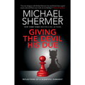 Giving the Devil His Due: Reflections of a Scientific Humanist