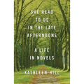 She Read to Us in Thelate Afternoons: A Life in Novels