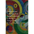 European and Latin American Social Scientists as Refugees, Émigrés and Return‐migrants