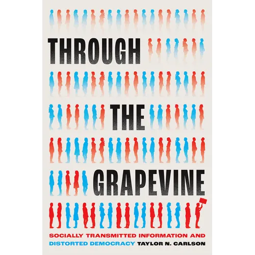 Through the Grapevine: Socially Transmitted Information and Distorted Democracy