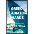 Greek Gladiator Sharks