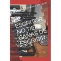 El Escritor No Tiene Ganas de Escribir