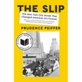 The Slip: The New York City Street That Changed American Art Forever
