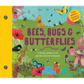 Bees, Bugs, and Butterflies: A Family Guide to Our Garden Heroes and Helpers