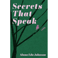 Secrets That Speak