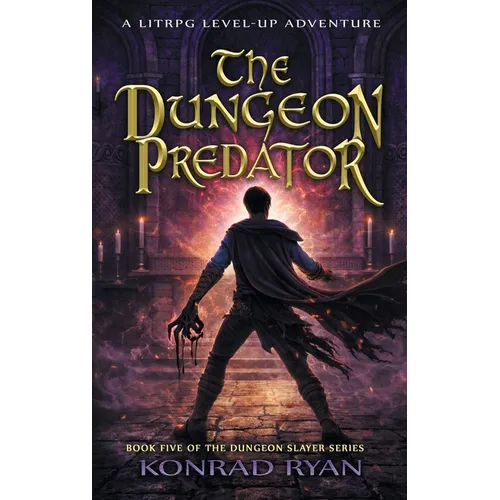 The Dungeon Predator: A LitRPG Level-Up Adventure