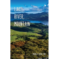 Lake, River, Mountain
