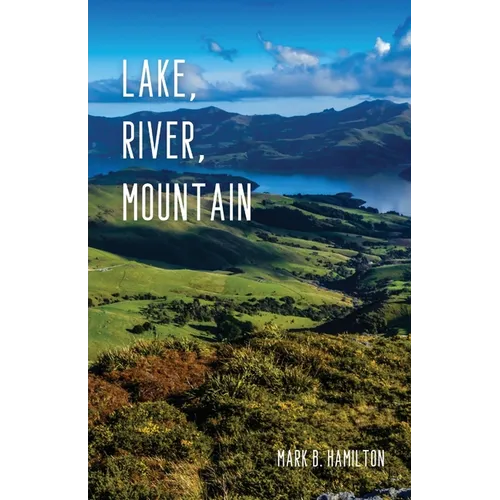 Lake, River, Mountain