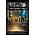 Analizando la Enseñanza del Trabajo en el Pentateuco