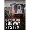 A Pictorial Look at the New York City Subway System