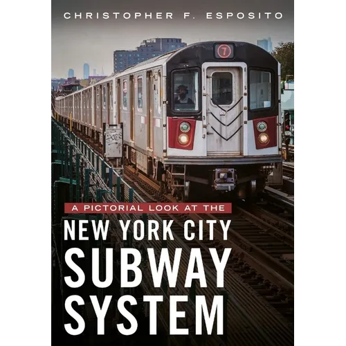 A Pictorial Look at the New York City Subway System