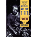 How to Tell When You're Tired: A Brief Examination of Work (Revised)