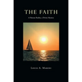 The Faith: A Human Reality, a Divine Mystery