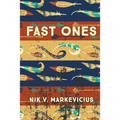 Fast Ones: A Collection of Weird Fiction