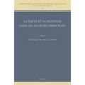La Faute Et Sa Punition Dans Les Societes Orientales: Colloque College de France, Cnrs, Societe Asiatique de Juin 2010
