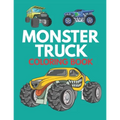 Monster Truck Coloring Book: Cute and Unique Coloring Book for Boys and Girls