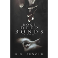 Bone Deep Bonds