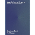 Keys to Sacred Science: Geometry and Numerolgy in Islam