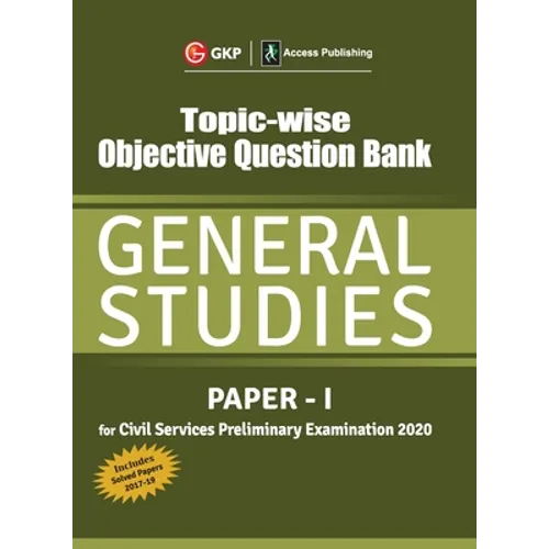 Topic Wise Objective Question Bank General Studies Paper I for Civil Services Preliminary Examination 2020