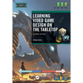Learning Video Game Design on the Tabletop