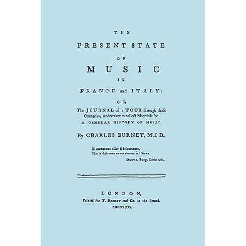 The Present State of Music in France and Italy. [Facsimile of 1771 edition]