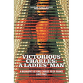 Victorious Charles: A Biography of King Charles VII of France (1403-1461)