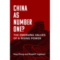 China as Number One?: The Emerging Values of a Rising Power