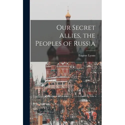Our Secret Allies, the Peoples of Russia