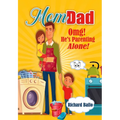 Momdad: Omg! He's Parenting Alone!