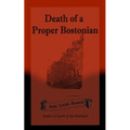 Death of a Proper Bostonian