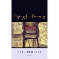 Dying for Beauty: Poems