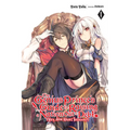 The Genius Prince's Guide to Raising a Nation Out of Debt (Hey, How about Treason?), Vol. 1 (Light Novel): Volume 1