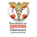 Understanding and Surviving Obamacare