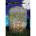 The Ghostly Tales of Arizona's Haunted Route 66