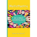 MotivPoetry: Be a Great Cosmetologist
