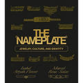 The Nameplate: Jewelry, Culture, and Identity