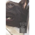 Dog Healthy Guide For A Happy Dog Lifestyle: Care, Organic Food, Diet, Nutrition, Grooming, Exercise, Walking & Obedience Training
