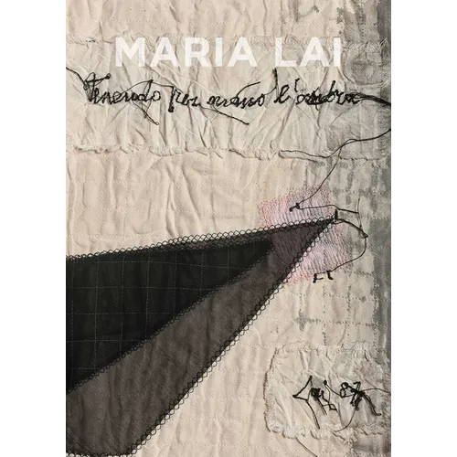 Maria Lai: Holding the Shadow by the Hand