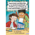 Smashie McPerter and the Mystery of the Missing Goop