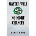 Waster Well 2: No More Chances