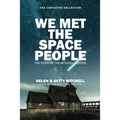 We Met The Space People: The Story of The Mitchell Sisters